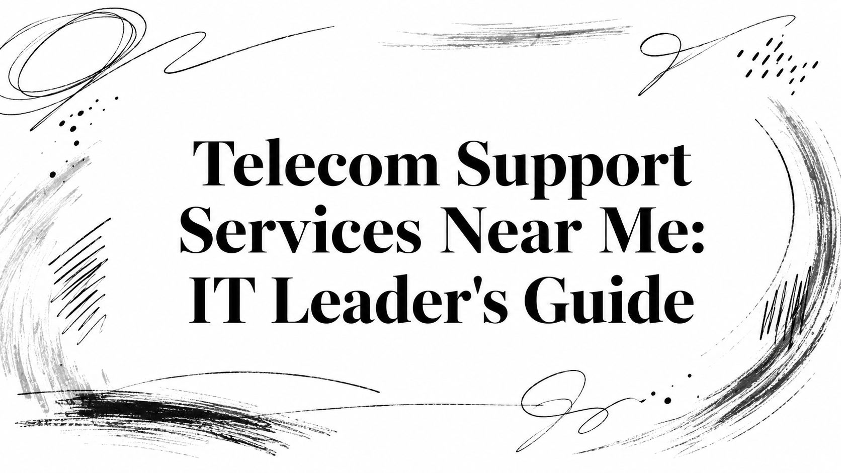 telecom-support-services-near-me-it-guide