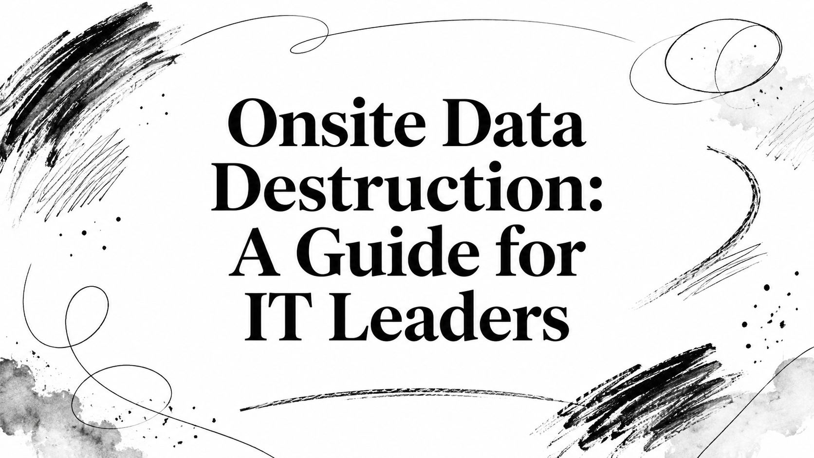 onsite-data-destruction-guide