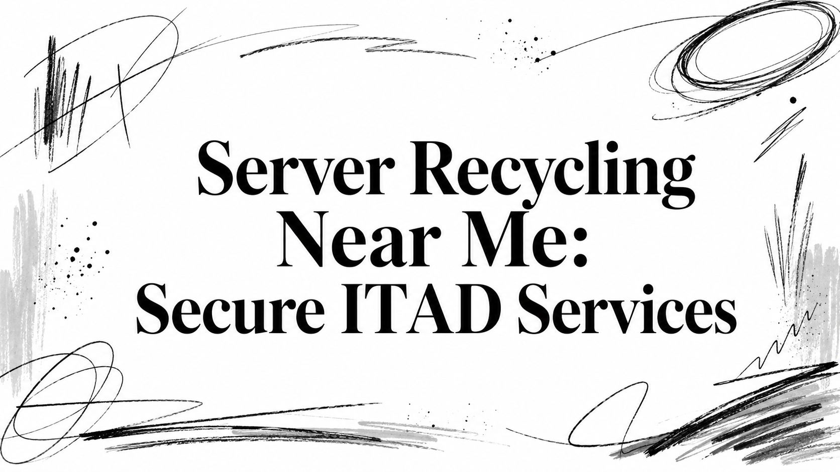 server-recycling-near-me-itad-services